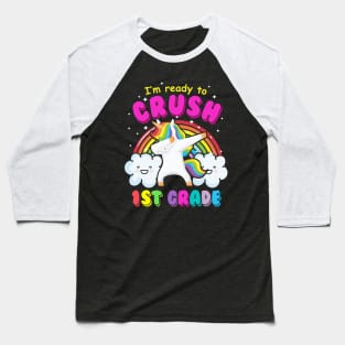 I'm ready to crush 1st grade dabbing Unicorn 2 Baseball T-Shirt